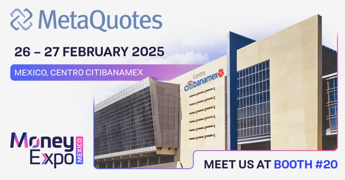 MetaQuotes 将参加 2025 年墨西哥 Money Expo